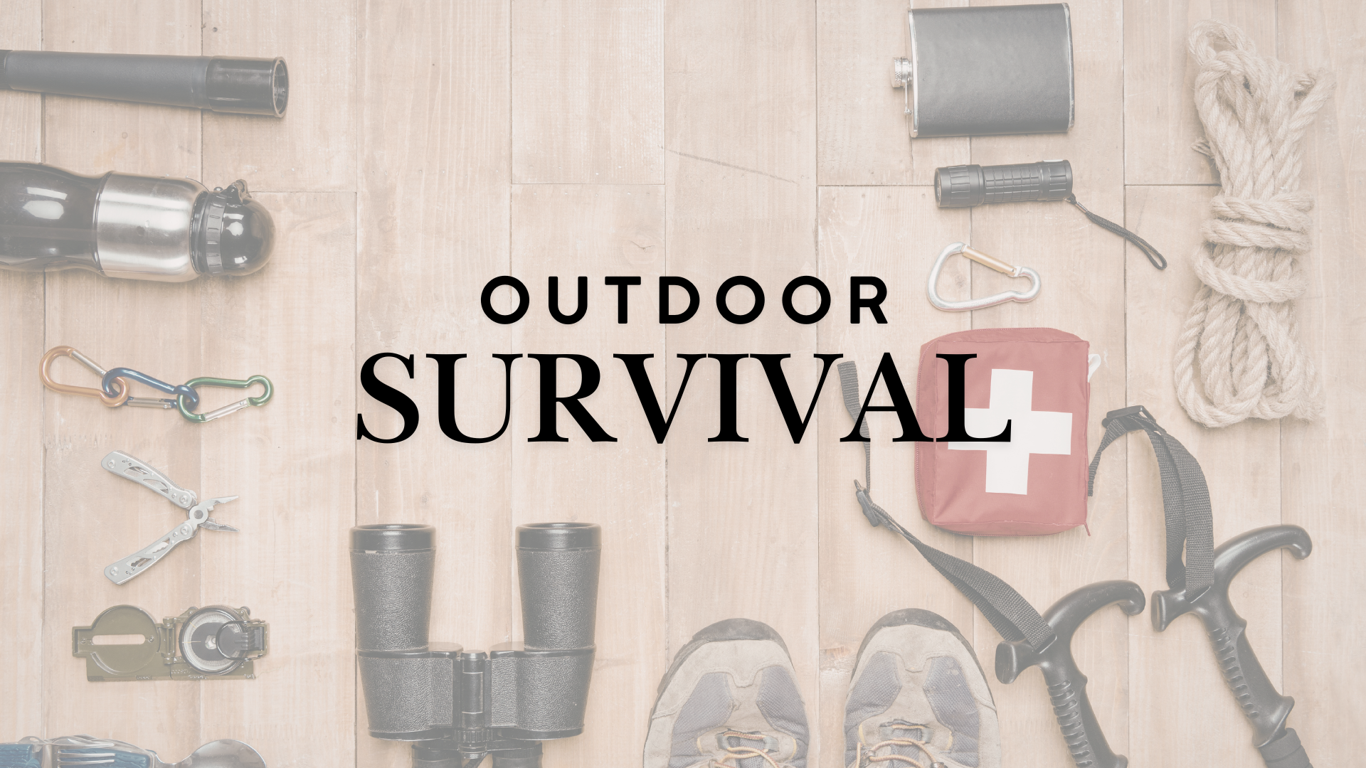 OUTDOOR SURVIVAL